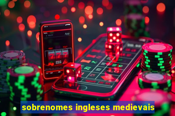 sobrenomes ingleses medievais